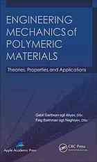 Engineering Mechanics Of Polymeric Materials Theories Properties And Applications Gabil Garibxan Ogli Aliyev Faiq Nagyev