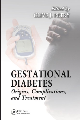 Gestational Diabetes Origins Complications And Treatment Peter A M Weiss Donald R Coustan