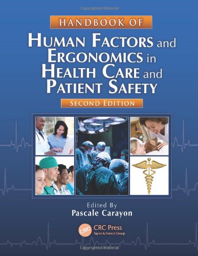 Handbook Of Human Factors And Ergonomics In Health Care And Patient Safety Second Edition 2nd Edition Carayon