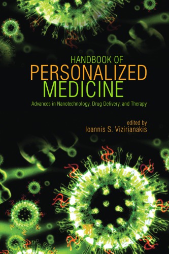 Handbook Of Personalized Medicine Advances In Nanotechnology Drug Delivery And Therapy Ioannis S Vizirianakis