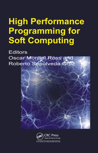 High Performance Programming For Soft Computing Ross Oscar Humberto Montiel