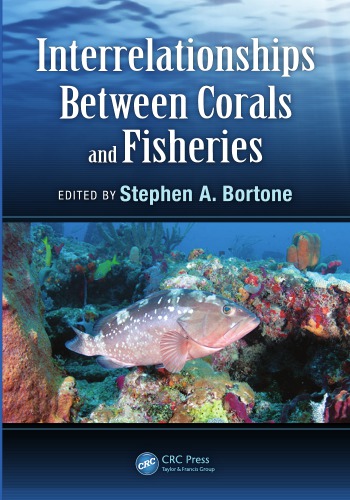 Interrelationships Between Corals And Fisheries Stephen A Bortone