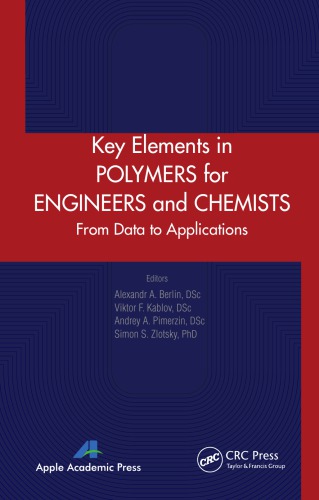 Key Elements In Polymers For Engineers And Chemists From Data To Applications Berlin