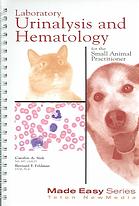 Laboratory Urinalysis And Hematology For The Small Animal Practitioner Bookcd Carloyn A Sink Bernard F Feldman