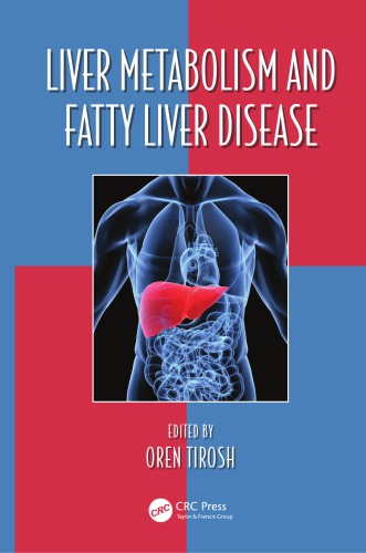 Liver Metabolism And Fatty Liver Disease Oren Tirosh