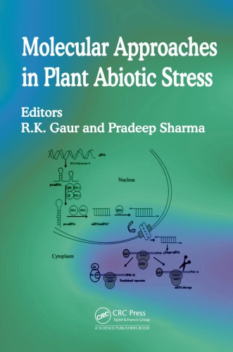 Molecular Approaches In Plant Abiotic Stress Rajarshi Kumar Gaur Pradeep K Sharma