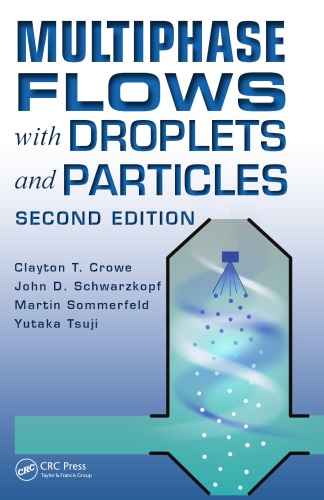 Multiphase Flows With Droplets And Particles Second Edition 2nd Edition Crowe