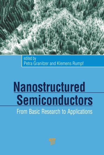 Nanostructured Semiconductors From Basic Research To Applications Petra Granitzer Klemens Rumpf
