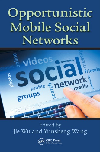 Opportunistic Mobile Social Networks Jie Wu Yunsheng Wang