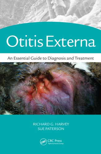 Otitis Externa An Essential Guide To Diagnosis And Treatment Richard G Harvey Sue Paterson