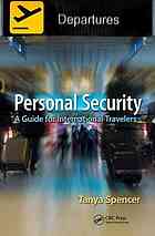 Personal Security A Guide For International Travelers Tanya Spencer