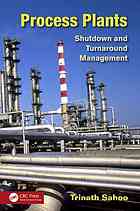 Process Plants Shutdown And Turnaround Management Trinath Sahoo