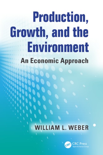 Production Growth And The Environment An Economic Approach Weber