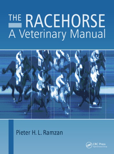 The Racehorse A Veterinary Manual Peter H L Ramzan
