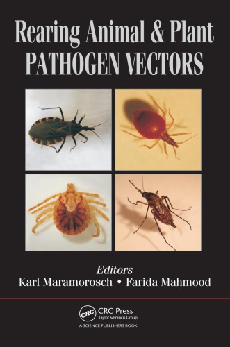 Rearing Animal And Plant Pathogen Vectors Karl Maramorosch Farida Mahmood