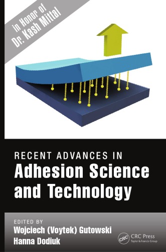 Recent Advances In Adhesion Science And Technology In Honor Of Dr Kash Mittal Gutowski