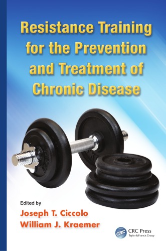Resistance Training For The Prevention And Treatment Of Chronic Disease Ciccolo