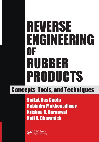 Reverse Engineering Of Rubber Products Concepts Tools And Techniques Saikat Das Gupta