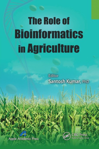 The Role Of Bioinformatics In Agriculture Santosh Kumar
