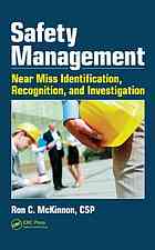 Safety Management Near Miss Identification Recognition And Investigation Ron C Mckinnon