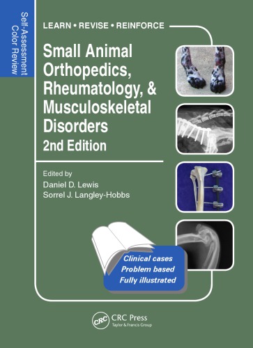 Small Animal Orthopedics Rheumatology And Musculoskeletal Disorders Selfassessment Color Review 2nd Edition 2nd Edition Daniel Lewis Sorrel J Langleyhobbs