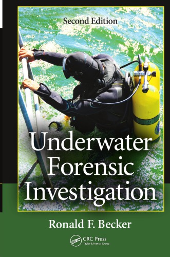 Underwater Forensic Investigation Second Edition 2nd Edition Michael Jenkin Affiliation York University