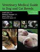 Veterinary Medical Guide To Dog And Cat Breeds Jerold S Bell Et Al