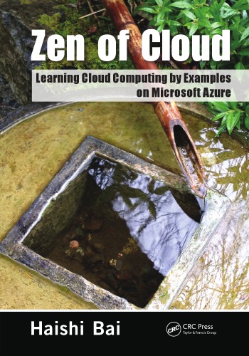 Zen Of Cloud Learning Cloud Computing By Examples On Windows Azure Haishi Bai