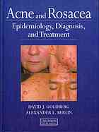 Acne And Rosacea Epidemiology Diagnosis And Treatment David J Goldberg