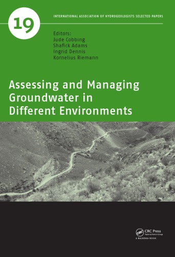 Assessing And Managing Groundwater In Different Environments Jude Cobbing Shafick Adams Ingrid Dennis Kornelius Riemann