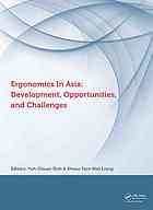 Ergonomics In Asia Development Opportunities And Challenges Proceedings Of The 2nd East Asian Ergonomics Federation Symposium Eaefs 2011 National Tsing Hua University Hsinchu Taiwan4 8 October 2011 Yuhchuan Shih Sheaufarn Max Liang Yuhsing Huang