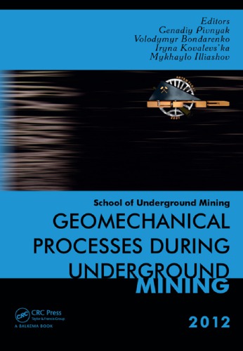 Geomechanical Processes During Underground Mining School Of Underground Mining 2012 Volodymyr Bondarenko