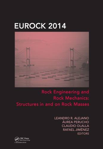 Rock Engineering And Rock Mechanics Structures In And On Rock Masses R Alejano