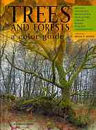 Trees And Forests A Colour Guide Biology Pathology Propagation Silviculture Surgery Biomes Ecology Conservation Bryan G Bowes