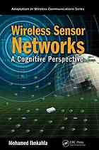 Wireless Sensor Networks A Cognitive Perspective Mohamed Ibnkahla
