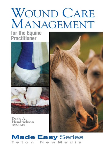 Wound Care Management For The Equine Practitioner Bookcd Dean A Hendrickson