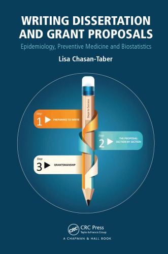 Writing Dissertation And Grant Proposals Epidemiology Preventive Medicine And Biostatistics Lisa Chasantaber