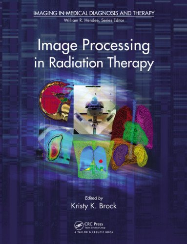 Image Processing In Radiation Therapy 1st Edition Kristy K Brock