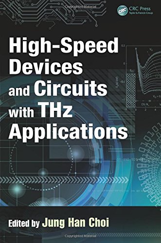 Highspeed Devices And Circuits With Thz Applications Jung Han Choi