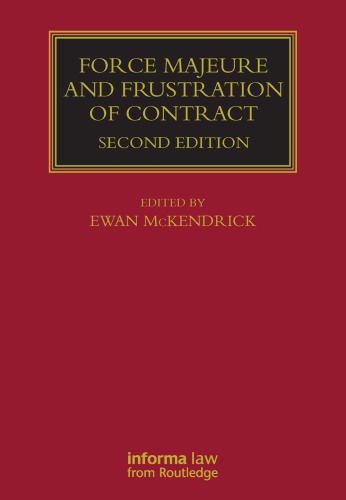 Force Majeure And Frustration Of Contract 2nd Ewan Mckendrick Ed