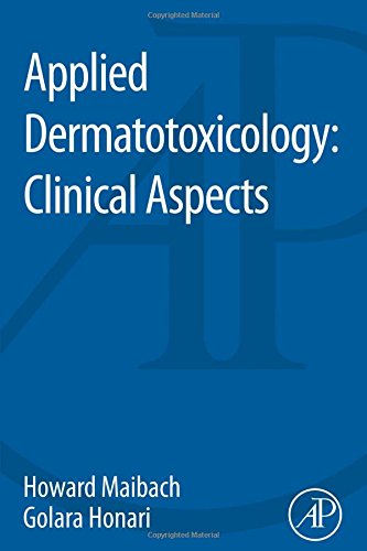 Applied Dermatotoxicology Clinical Aspects 1st Edition Howard Maibach And Golara Honari Auth