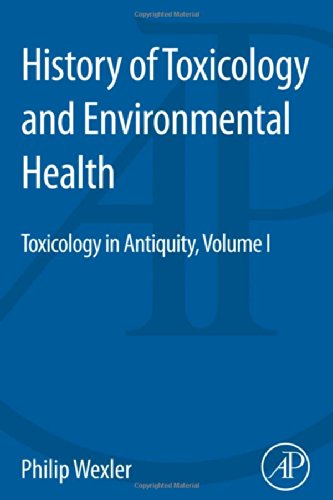 History Of Toxicology And Environmental Health 1st Edition Philip Wexler Auth