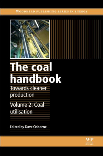The Coal Handbook Towards Cleaner Production Volume 2 Coal Utilisation 1st Edition Dave Osborne