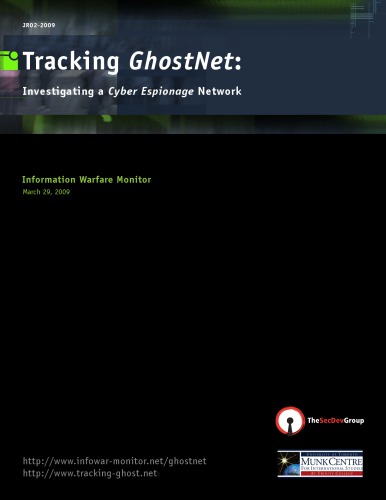 Tracking Ghostnet Investigating A Cyber Espionage Network English The Secdev Group Citizen Lab
