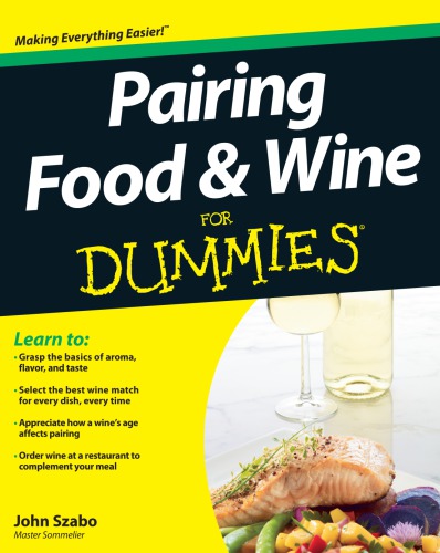 Pairing Food And Wine For Dummies Firs Edition John Szabo