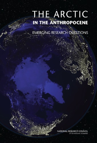 The Arctic In The Anthropocene Emerging Research Questions Committee On Emerging Research Questions In The Arctic Ppolar Research Board Prb Division On Earth And Life Studies Dels National Research Council