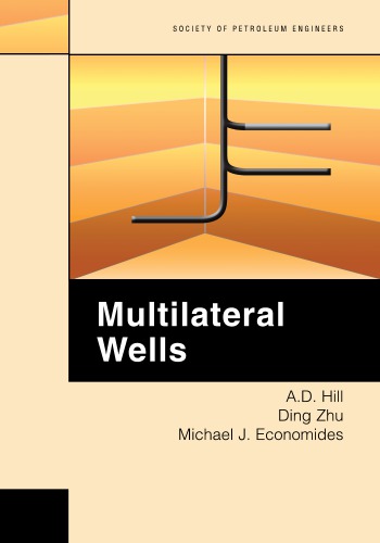 Multilateral Wells 1st A D Hill Ding Zhu Michael J Economides
