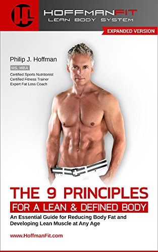 The 9 Principles For A Lean Defined Body Expanded Version 2nd Edition Philip Hoffman