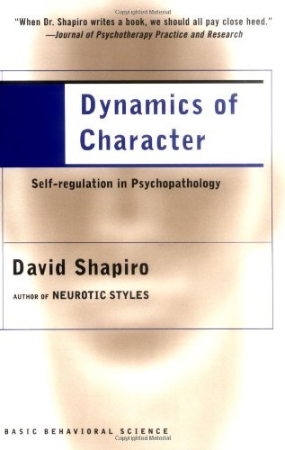 Dynamics Of Character David Shapiro