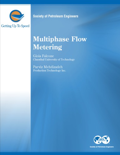 Multiphase Flow Metering 1st Gioia Falcone Ed Parviz Mehdizadeh Ed